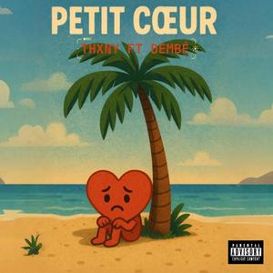 Petit cœur (feat. DEMBÉ) (Explicit)
