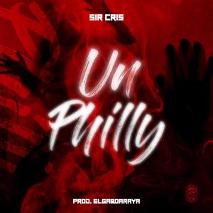 UN PHILLY (Explicit)