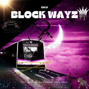 Block Wayz (Explicit)