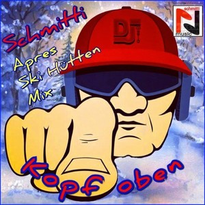 Kopf oben (Après Ski Hütten Mix)