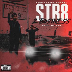 STR8 2 BUSINESS (feat. FSG Key) (Explicit)