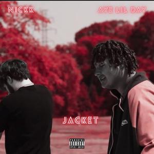 Jacket (feat. Nickk) (Explicit)