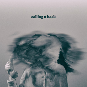 Calling U Back (Explicit)