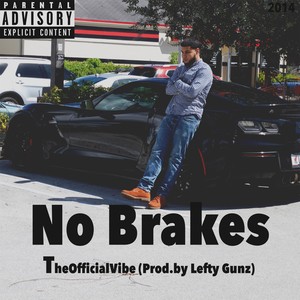 No Brakes (Explicit)