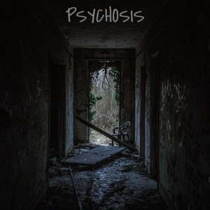 Psychosis (Explicit)