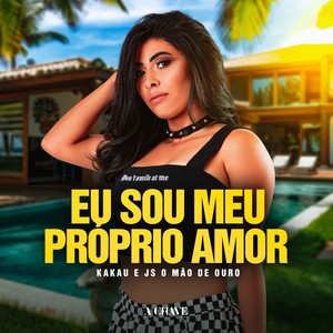 Eu sou o meu próprio Amor