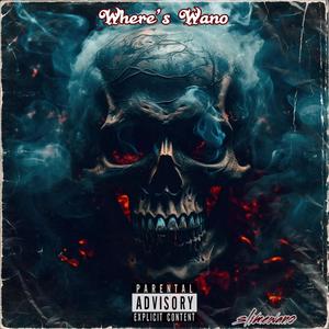 Where’s Wano (Explicit)