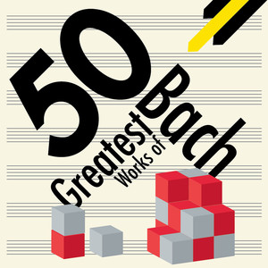 50 Greatest Works of Bach