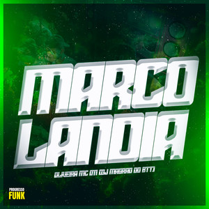 Marcolândia (Explicit)