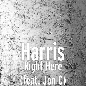 Right Here (feat. Jon C)