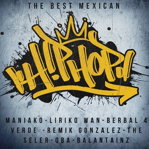 The Best Mexican Hip Hop, Vol. 1 (Recopilation)