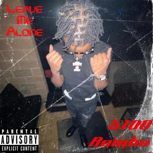 Leave Me Alone (Explicit)