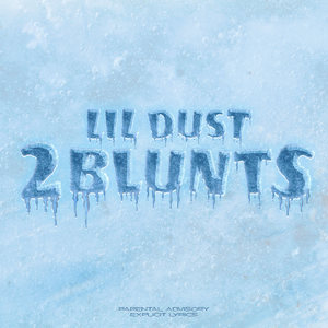 2 Blunts (Explicit)