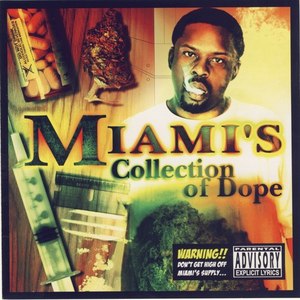 Miami's Collection Of Dope