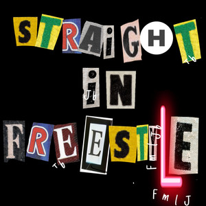 STRAIGHT IN (FREESTYLE) [Explicit]