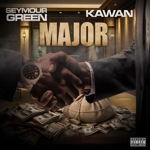 MAJOR (feat. Kawan) (Explicit)