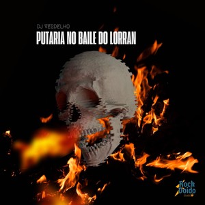 Putaria no Baile do Lorran (Explicit)