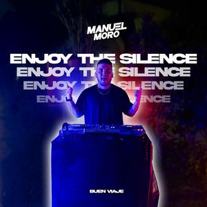 ENJOY THE SILENCE