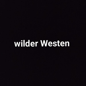 Wilder Westen