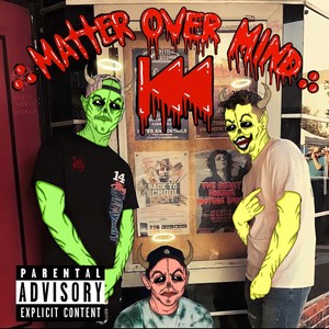 Matter Over Mind Pt. 1 (Explicit)