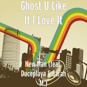 New Man(feat. Duceplaya & Sarah M.) (Explicit)