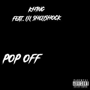 Pop Off (feat. Lil Shellshock) [Explicit]