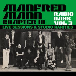 Radio Days, Vol. 3: Manfred Mann Chapter Three (Live Sessions & Studio Rarities)