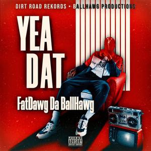 Yea Dat (Explicit)