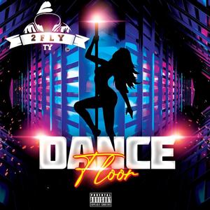 Dance Floor (Explicit)