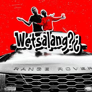 Wetsalang (feat. Jobe London, Major Maduna, Osiey, uNzimaa, Miyallow, TallexQ & Justa)