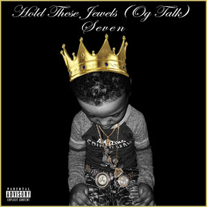 Hold These Jewels (OG Talk)