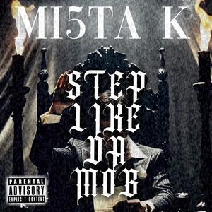 STEP LIKE DA MOB (Explicit)