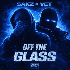 Off The Glass (feat. VET) (Explicit)