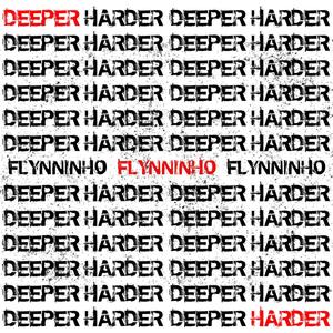 Deeper Harder