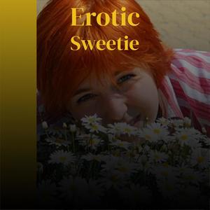 Erotic Sweetie