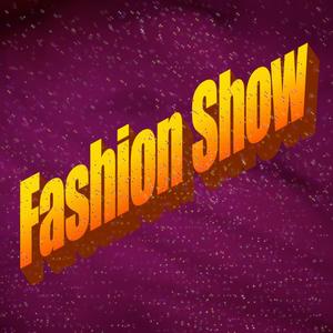 Fashion Show (feat. Kyle Fletcher)