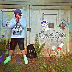 Geekin (feat. omlflock)