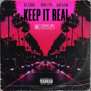 Keep It Real (Explicit)