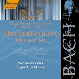 BACH, J.S: Orgelbuchlein, BWV 599-644