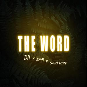 THE WORD (feat. Sam & Sapphire)