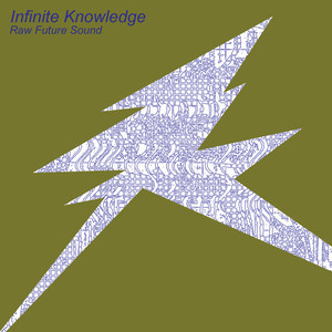 RAW FUTURE SOUND - Infinite Knowledge