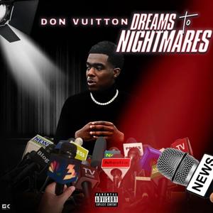 Dreams To Nightmares (Explicit)