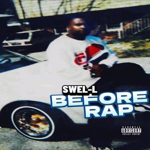 BEFORE RAP (Explicit)