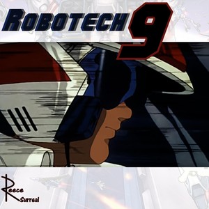 Robotech 9 (Explicit)