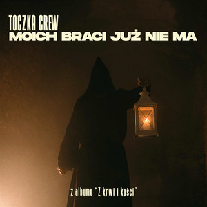 MOICH BRACI JUŻ NIE MA (Explicit)