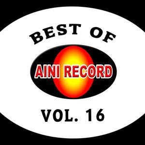 Best Of Aini Record, Vol. 16