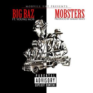 Mobsters (feat. Young Mob) [Explicit]