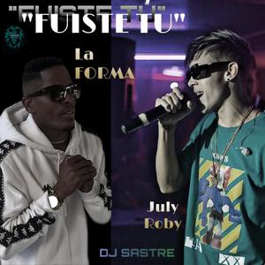 Fuiste Tu (feat. July Roby)