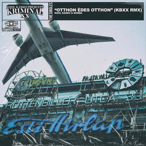 Otthon Édes Otthon (feat. Norba) [KBXX Remix] [Explicit]