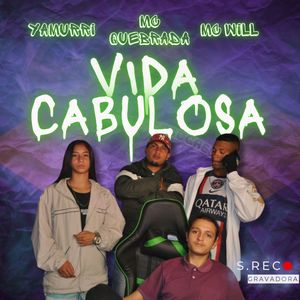 Vida Cabulosa (Explicit)